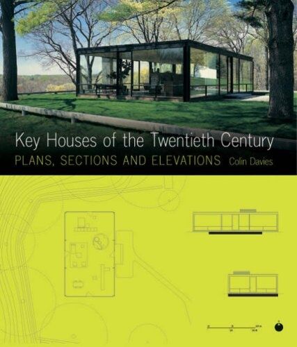 обложка книги Key Houses of the Twentieth Century: Plans, Sections and Elevations книга Key Houses of the Twentieth Century: Plans, Sections and Elevations, автор: Colin Davies